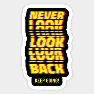 Never Look Back Sticker